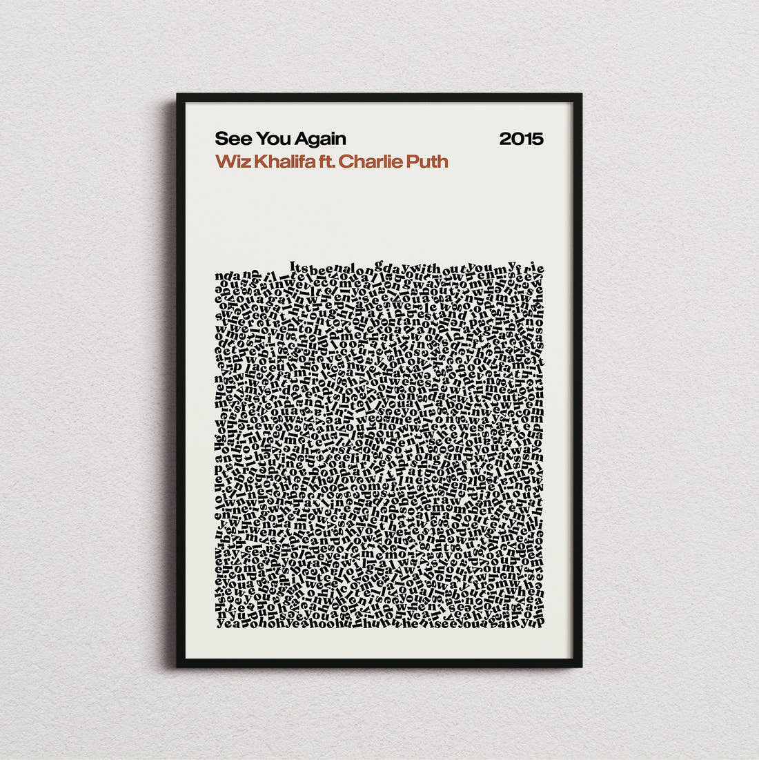 Wiz Khalifa ft Charlie Puth See You Again Lyric Print in the cream colourway, framed