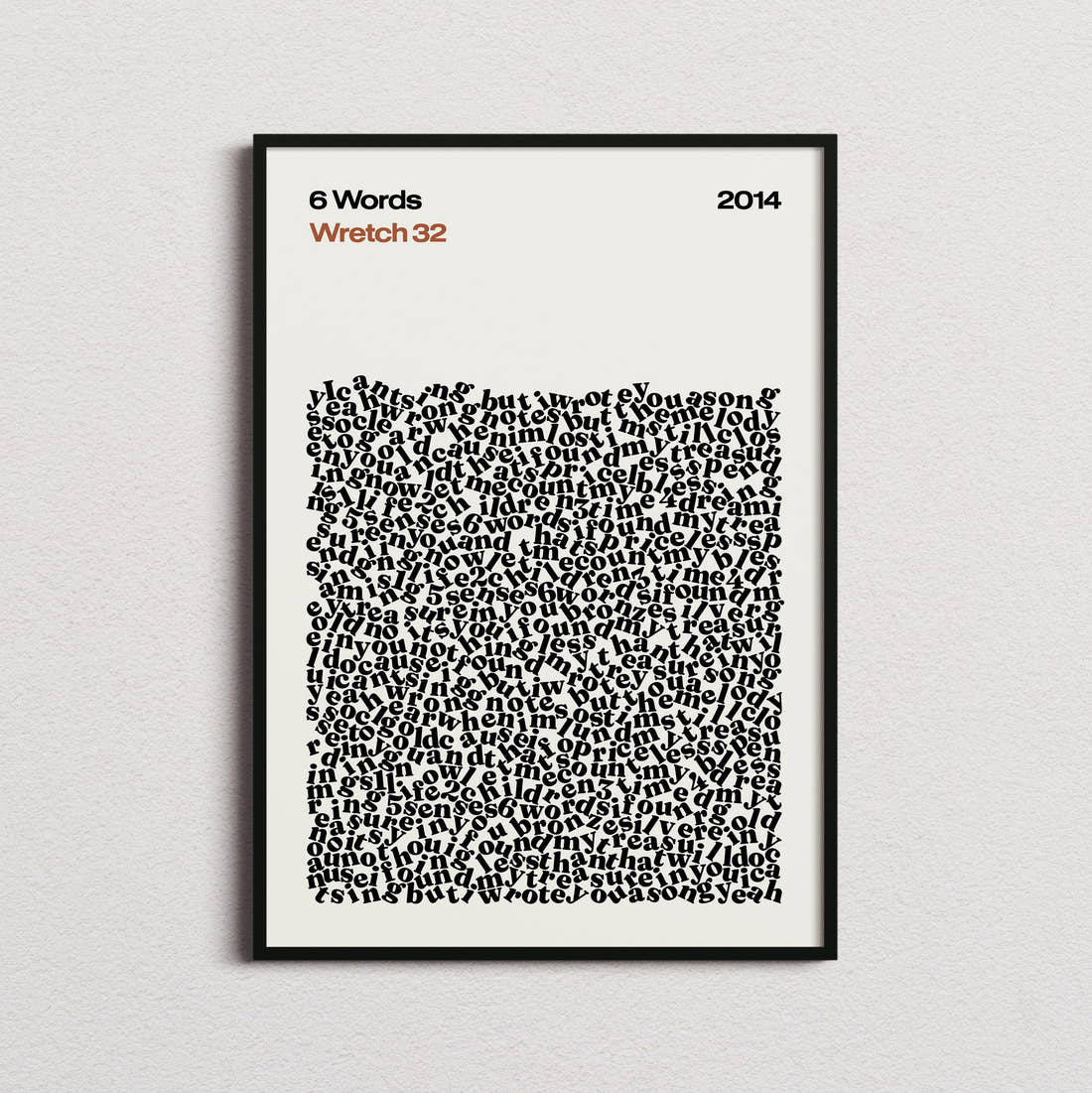 Wretch 32 6 Words Lyric Print in the cream colourway, framed