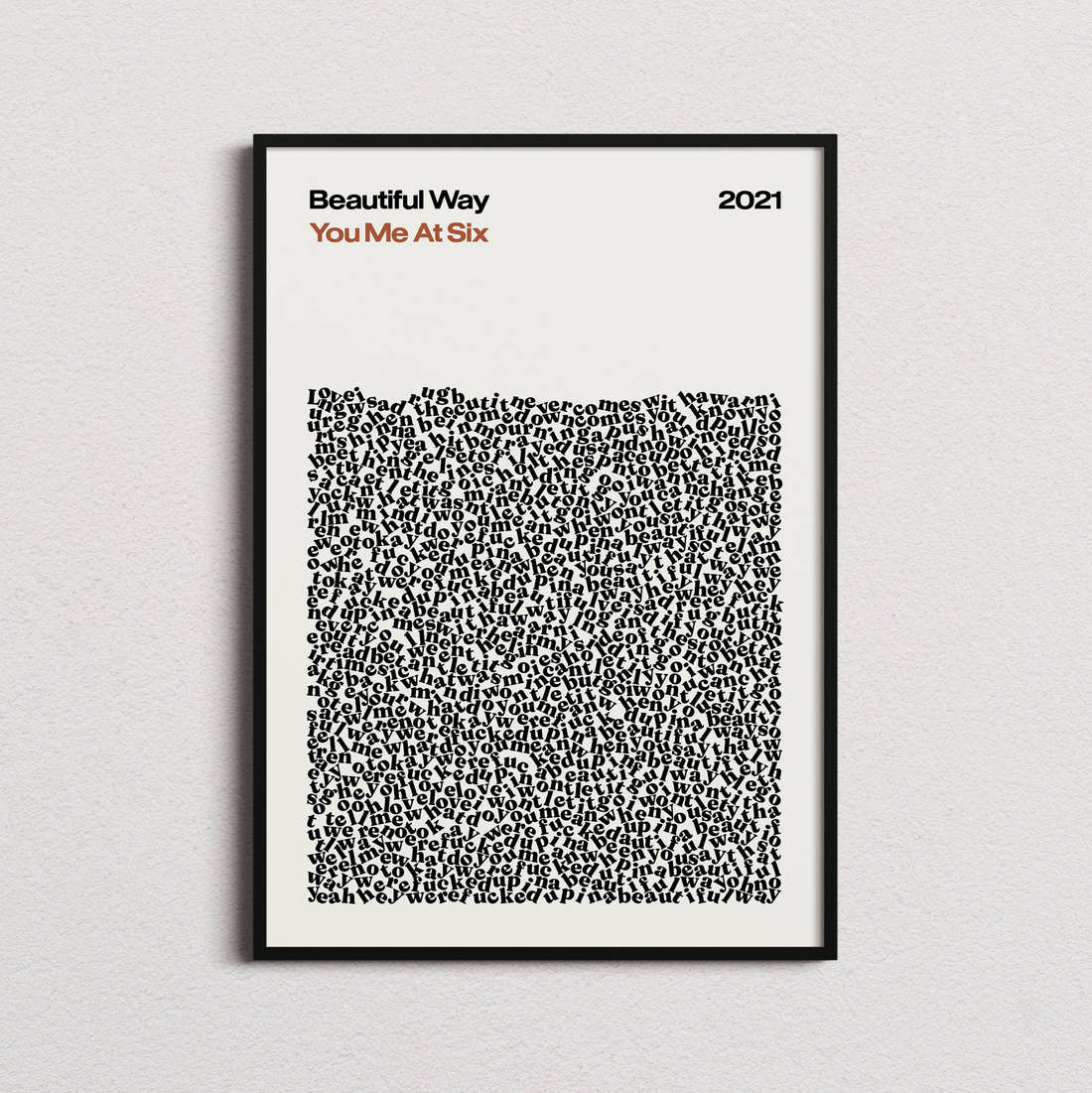 You Me At Six Beautiful Way Lyric Print in the cream colourway, framed
